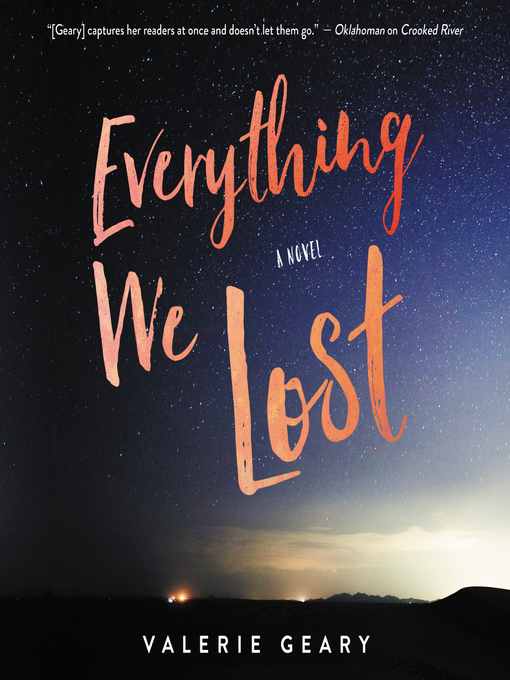 Title details for Everything We Lost by Valerie Geary - Available